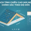 Cách Tính Chiều Cao Nhà Mái Nhật Chuẩn Kỹ Thuật Và Thẩm Mỹ