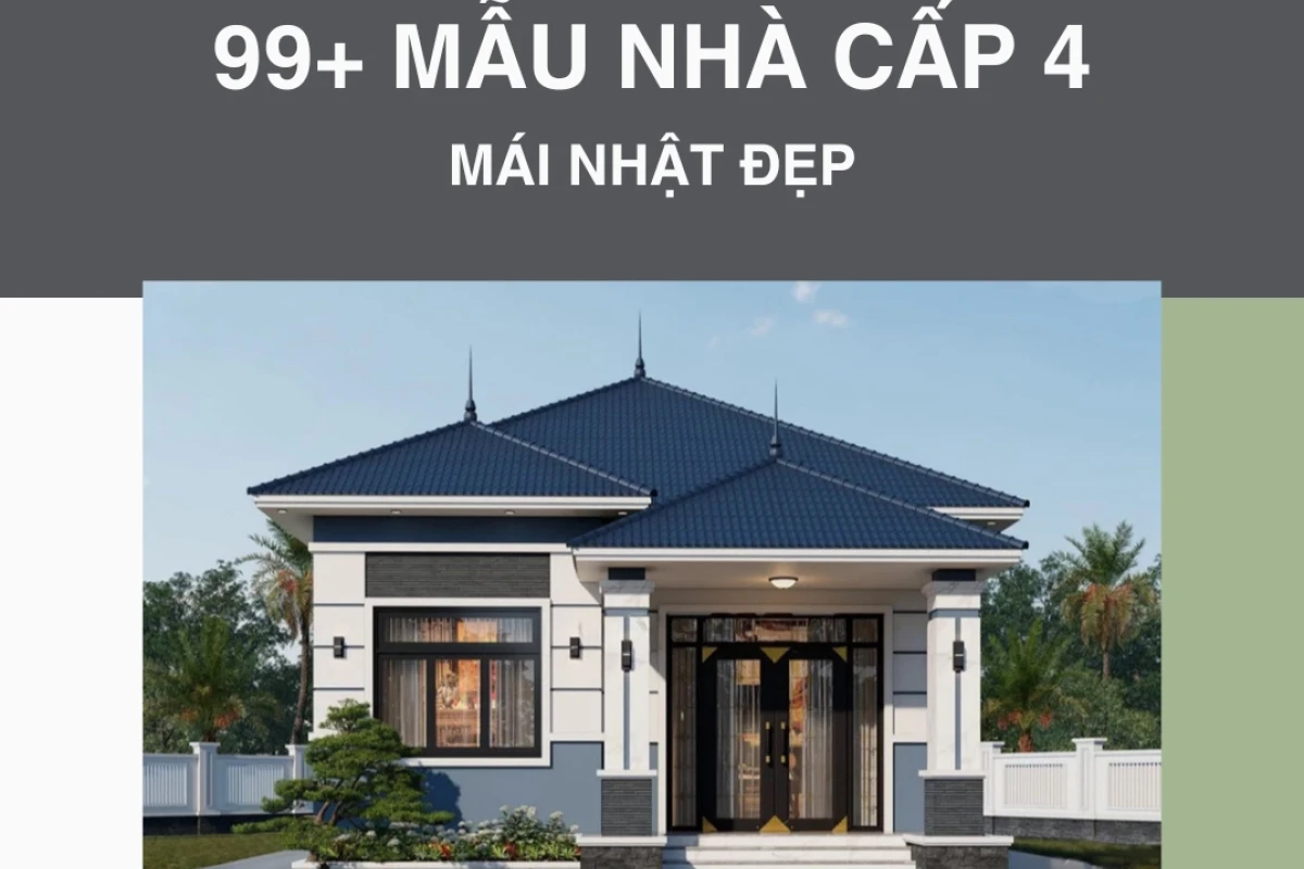 Khám phá những mẫu nhà cấp 4 mái Nhật đẹp và thi công xây dựng