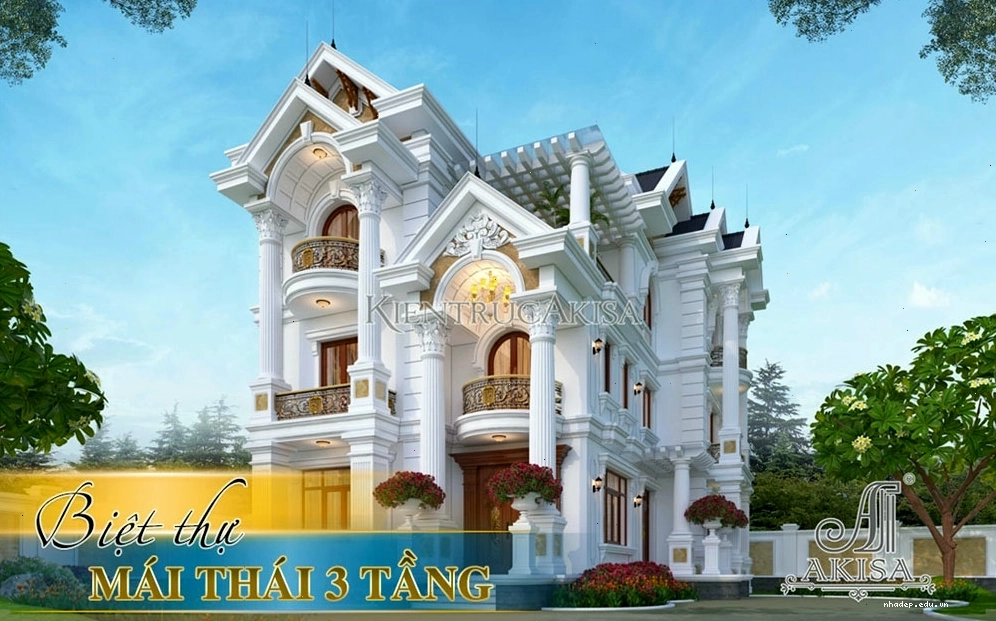 Tổng hợp mẫu biệt thự 3 tầng mái Thái đẹp tinh tế và đẳng cấp