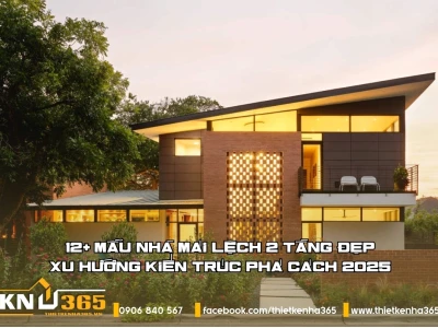 Nhà Mái Lệch 2 Tầng: Kiến Trúc Độc Đáo, Nâng Tầm Không Gian Sống Hiện Đại 2026